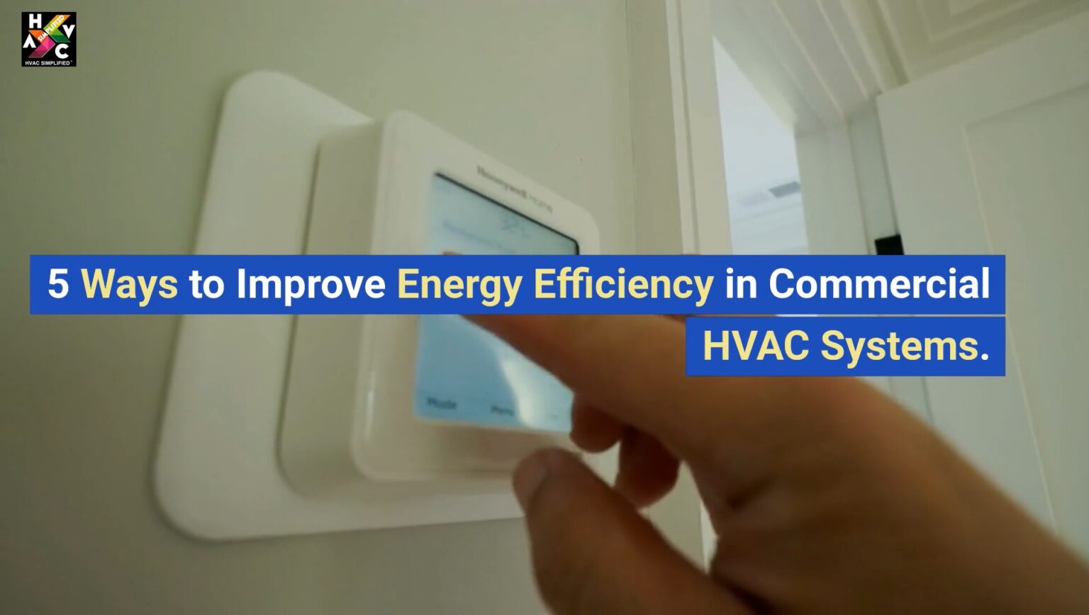 5 Ways To Improve Energy Efficiency In Commercial HVAC Systems