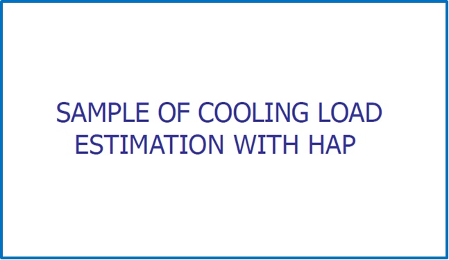Hap Software Tutorial Sample Cooling Load Estimation Hvacsimplified In