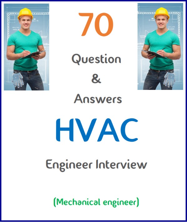Hvac Interview Questions And Answers Pdf Download HVAC Engineer Interview 70 Questions & Answers – hvacsimplified.in